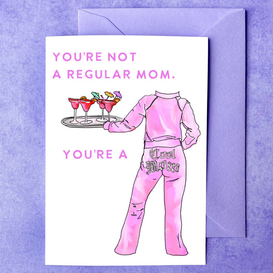 Maker Scholar Not a regular mom, a cool mom | Mother’s Day Card