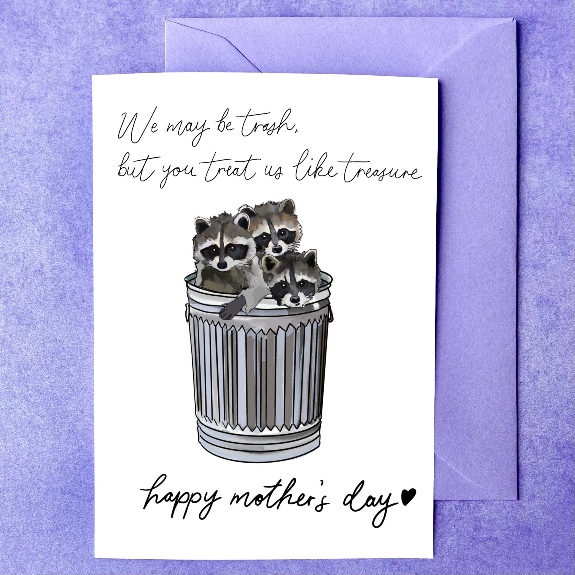 Maker Scholar We’re trash but your treasures | Mother’s Day Card