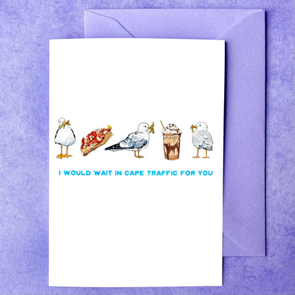Maker / Scholar I’d even wait in Cape traffic… | “Just because” Card