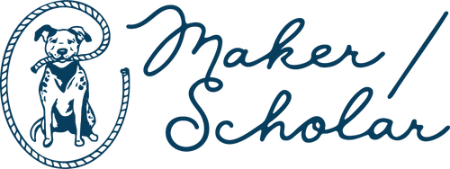 Maker / Scholar