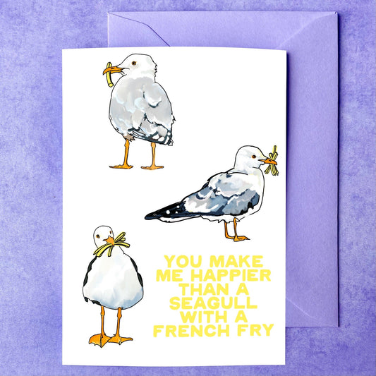 Maker Scholar Happier than a seagull with a French fry | Love Card