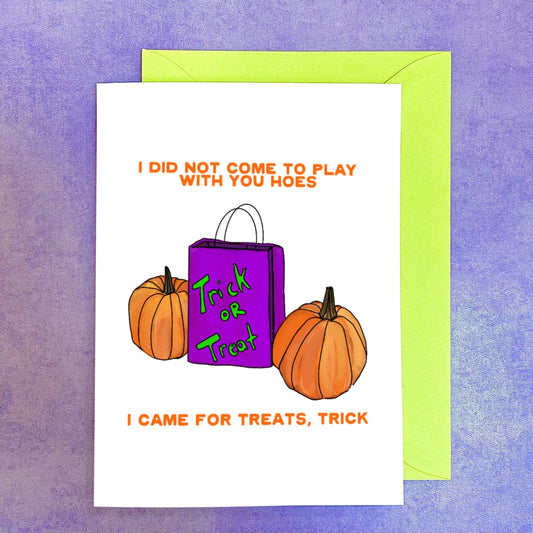 Maker Scholar Here for treats, trick | Halloween Card