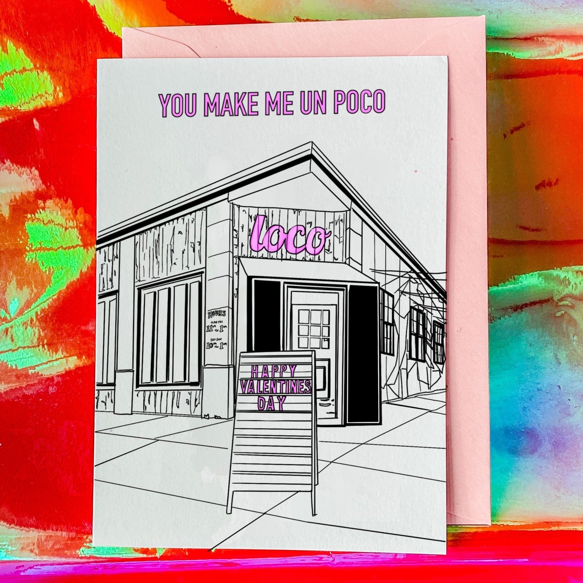 Maker Scholar You Make Me Un Poco Loco | Love Card